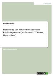 Cover von Herleitung des Flächeninhalts eines Parallelogramms (Mathematik 7. Klasse, Gymnasium)