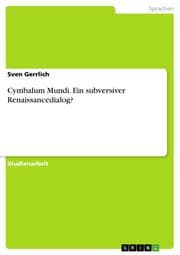 Cover von Cymbalum Mundi. Ein subversiver Renaissancedialog?