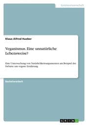 Cover von Veganismus. Eine unnatürliche Lebensweise?