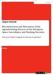 Cover von Reconstruction and Discussion of the Agenda-Setting Process of the European Space Surveillance and Tracking Decision