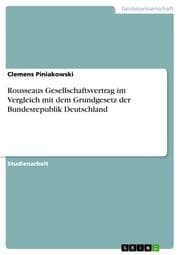 Cover von Rousseaus Gesellschaftsvertrag im Vergleich mit dem Grundgesetz der Bundesrepublik Deutschland