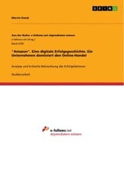 Cover von 'Amazon'. Eine digitale Erfolgsgeschichte. Ein Unternehmen dominiert den Online-Handel