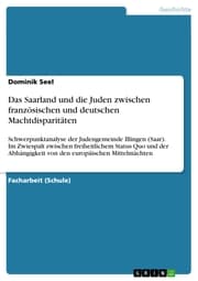 Cover von Das Saarland und die Juden zwischen französischen und deutschen Machtdisparitäten