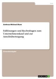 Cover von Falllösungen und Rechtsfragen zum Unternehmenskauf und zur Anteilsübertragung