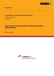 Cover von Eine Analyse der ökonomischen Effekte politischer Einflussnahme