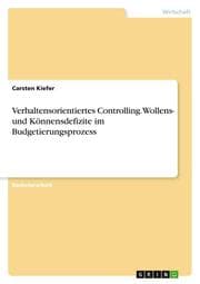 Cover von Verhaltensorientiertes Controlling. Wollens- und Könnensdefizite im Budgetierungsprozess
