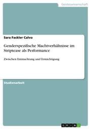Cover von Genderspezifische Machtverhältnisse im Striptease als Performance