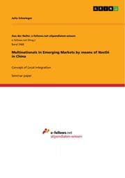 Cover von Multinationals in Emerging Markets by means of Nestlé in China