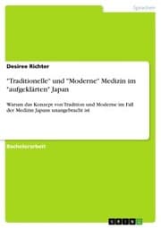 Cover von 'Traditionelle' und 'Moderne' Medizin im 'aufgeklärten' Japan