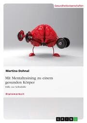 Cover von Mit Mentaltraining zu einem gesunden Körper