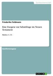 Cover von Eine Exegese zur Sabattfrage im Neuen Testament