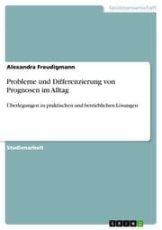 Cover von Probleme und Differenzierung von Prognosen im Alltag