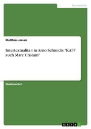 Cover von Intertextualität in Arno Schmidts 'KAFF auch Mare Crisium'
