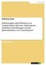 Cover von Erläuterungen und Definition von Umsatzerlösen. Hat eine Änderung der Definition Auswirkungen auf den Jahresabschluss von Unternehmen?