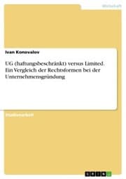 Cover von UG (haftungsbeschränkt) versus Limited. Ein Vergleich der Rechtsformen bei der Unternehmensgründung