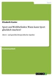 Cover von Sport und Wohlbefinden. Wann kann Sport glücklich machen?