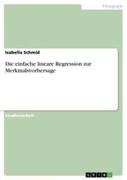 Cover von Die einfache lineare Regression zur Merkmalsvorhersage