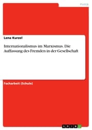 Cover von Internationalismus im Marxismus. Die Auffassung des Fremden in der Gesellschaft