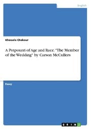 Cover von A Potpourri of Age and Race. 'The Member of the Wedding' by Carson McCullers