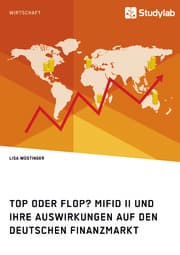 Cover von Top oder Flop? MiFID II und ihre Auswirkungen auf den deutschen Finanzmarkt