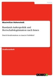 Cover von Russlands Außenpolitik und Herrschaftslegitimation nach Innen