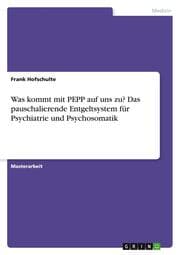 Cover von Was kommt mit PEPP auf uns zu? Das pauschalierende Entgeltsystem für Psychiatrie und Psychosomatik