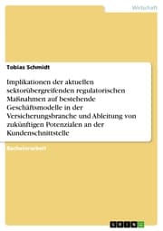 Cover von Implikationen der aktuellen sektorübergreifenden regulatorischen Maßnahmen auf bestehende Geschäftsmodelle in der Versicherungsbranche und Ableitung von zukünftigen Potenzialen an der Kundenschnittstelle
