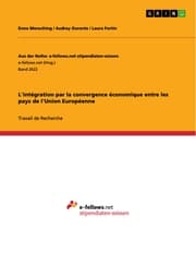 Cover von L'intégration par la convergence économique entre les pays de l'Union Européenne
