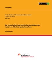 Cover von Der virtuelle Betrieb. Rechtliche Grundlagen der modernen Arbeitsorganisationsform