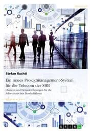 Cover von Ein neues Projektmanagement-System für die Telecom der SBB