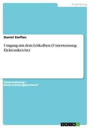 Cover von Umgang mit dem Lötkolben (Unterweisung Elektoniker/in)