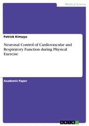 Cover von Neuronal Control of Cardiovascular and Respiratory Function during Physical Exercise