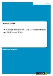 Cover von 'A Hacker Manifesto'. Das Hackermanifest des McKenzie Wark