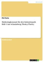 Cover von Marketingkonzept für den Industriepark BAB 1 Am Schaumberg, Tholey/Theley
