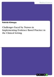 Cover von Challenges Faced by Nurses in Implementing Evidence Based Practice in the Clinical Setting