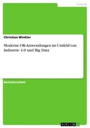 Cover von Moderne OR-Anwendungen im Umfeld von Industrie 4.0 und Big Data