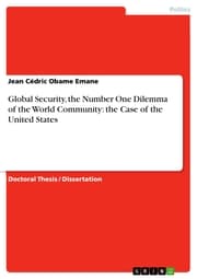 Cover von Global Security, the Number One Dilemma of the World Community: the Case of the United States