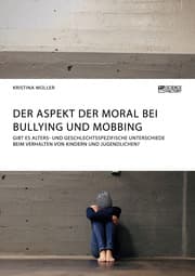 Cover von Der Aspekt der Moral bei Bullying und Mobbing