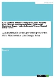 Cover von Automatización de la Agricultura por Medio de la Mecatrónica con Energía Solar