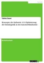 Cover von Konzepte der Industrie 4.0. Optimierung der Intralogistik in der Automobilindustrie