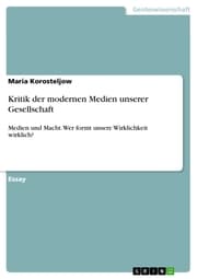 Cover von Kritik der modernen Medien unserer Gesellschaft