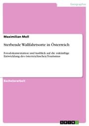 Cover von Sterbende Wallfahrtsorte in Österreich