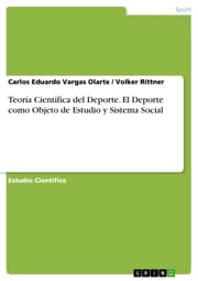 Cover von Teoría Científica del Deporte. El Deporte como Objeto de Estudio y Sistema Social