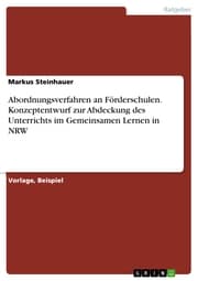 Cover von Abordnungsverfahren an Förderschulen. Konzeptentwurf zur Abdeckung des Unterrichts im Gemeinsamen Lernen in NRW
