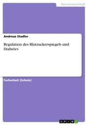Cover von Regulation des Blutzuckerspiegels und Diabetes