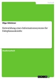 Cover von Entwicklung eines Informationssystems für Fahrplanauskünfte