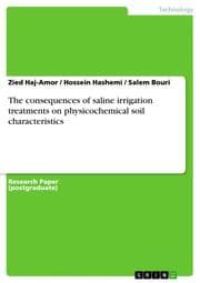 Cover von The consequences of saline irrigation treatments on physicochemical soil characteristics