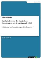 Cover von Das Schulsystem der Deutschen Demokratischen Republik nach 1965