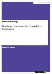 Cover von Healthcare Systems in the US and UK. A Comparison