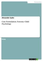 Cover von Case Formulation. Forensic Child Psychology